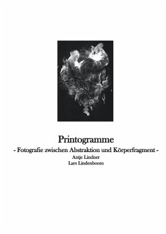 Printogramme - Fotografie zwischen Abstraktion und Körperfragment (eBook, ePUB) - Lindner, Antje