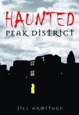 Haunted Peak District (eBook, ePUB)