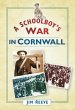 A Schoolboy's War in Cornwall (eBook,... - Bild 1