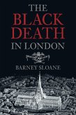 The Black Death in London (eBook, ePUB)