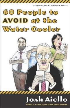 60 People to Avoid at the Water Cooler (eBook, ePUB) - Aiello, Josh