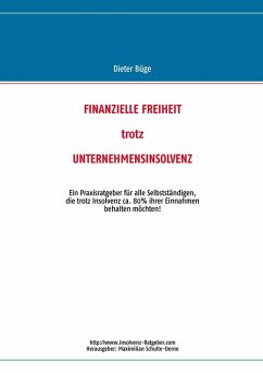 Finanzielle Freiheit trotz Unternehmensinsolvenz (eBook, ePUB)