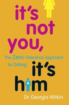 It's Not You, It's Him (eBook, ePUB) - Witkin, Georgia