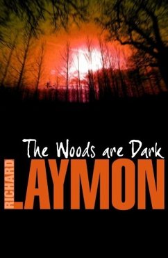 The Woods are Dark (eBook, ePUB) - Laymon, Richard