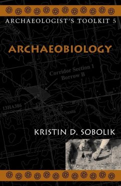 Archaeobiology (eBook, ePUB) - Sobolik, Kristin Archaeobiology (eBook, ePUB) - Sobolik, Kristin