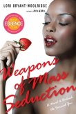 Weapons of Mass Seduction (eBook, ePUB) Weapons of Mass Seduction (eBook, ePUB)