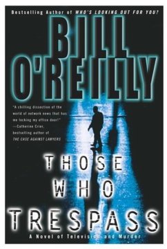 Those Who Trespass (eBook, ePUB) - O'Reilly, Bill