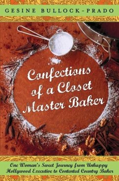 Confections of a Closet Master Baker (eBook, ePUB) - Bullock-Prado, Gesine