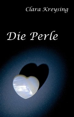 Die Perle (eBook, ePUB) - Kreysing, Clara