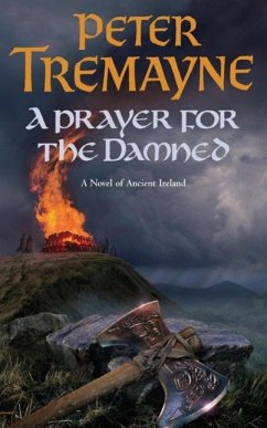 A Prayer for the Damned (Sister Fidelma Mysteries Book 17) (eBook, ePUB) - Tremayne, Peter