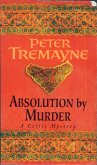Absolution by Murder (Sister Fidelma Mysteries Book 1) (eBook, ePUB)