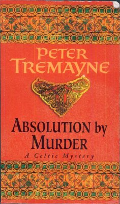 Absolution by Murder (Sister Fidelma Mysteries Book 1) (eBook, ePUB) - Tremayne, Peter