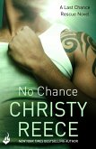 No Chance: Last Chance Rescue Book 4 (eBook, ePUB)