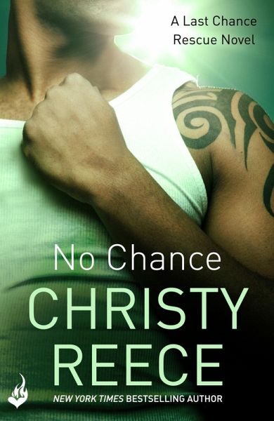 No Chance: Last Chance Rescue Book 4 (eBook, ePUB)