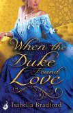 When The Duke Found Love: Wylder Sisters Book 3 (eBook, ePUB)