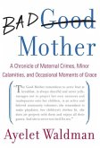 Bad Mother (eBook, ePUB)