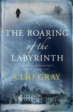 The Roaring of the Labyrinth (eBook, ePUB) - Gray, Clio