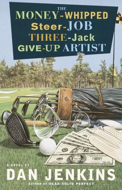 The Money-Whipped Steer-Job Three-Jack Give-Up Artist (eBook, ePUB) - Jenkins, Dan