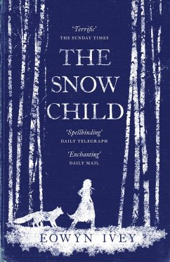 The Snow Child (eBook, ePUB) - Ivey, Eowyn