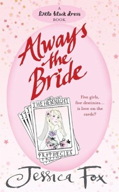 Cover The Hen Night Prophecies: Always the Bride (eBook, ePUB)