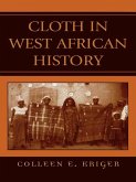 Cloth in West African History (eBook, ePUB)