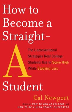 How to Become a Straight-A Student (eBook, ePUB) - Newport, Cal