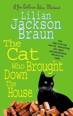 The Cat Who Brought Down The House (The Cat Who... Mysteries, Book 25) (eBook, ePUB) - Jackson Braun, Lilian