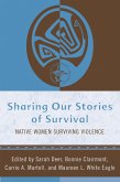 Sharing Our Stories of Survival (eBook, ePUB) Sharing Our Stories of Survival (eBook, ePUB)
