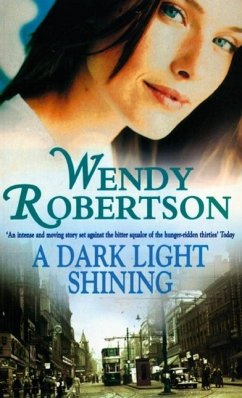A Dark Light Shining (eBook, ePUB) - Robertson, Wendy