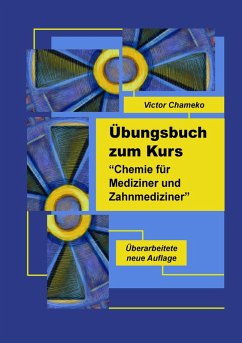 Übungsbuch zum Kurs "Chemie für Mediziner und Zahnmediziner" (eBook, ePUB)