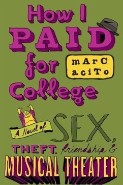 How I Paid for College (eBook, ePUB) - Acito, Marc
