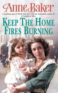 Keep The Home Fires Burning (eBook, ePUB) - Baker, Anne