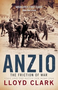 Anzio: The Friction of War (eBook, ePUB) - Clark, Lloyd