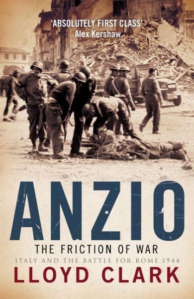 Anzio: The Friction of War (eBook, ePUB) Anzio: The Friction of War (eBook, ePUB)