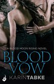 Blood Vow: Blood Moon Rising Book 3 (eBook, ePUB)