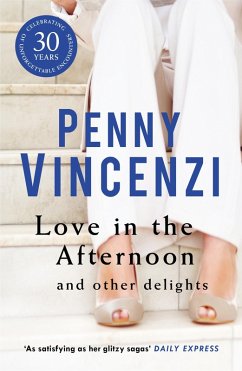 Love In The Afternoon and Other Delights (eBook, ePUB) - Vincenzi, Penny