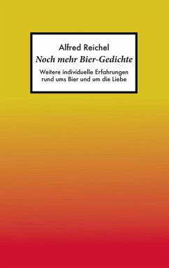 Noch mehr Bier-Gedichte (eBook, ePUB) - Reichel, Alfred