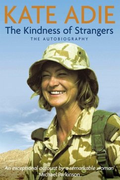 The Autobiography: The Kindness of Strangers (eBook, ePUB) - Adie, Kate