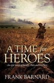 A Time for Heroes (eBook, ePUB) A Time for Heroes (eBook, ePUB)