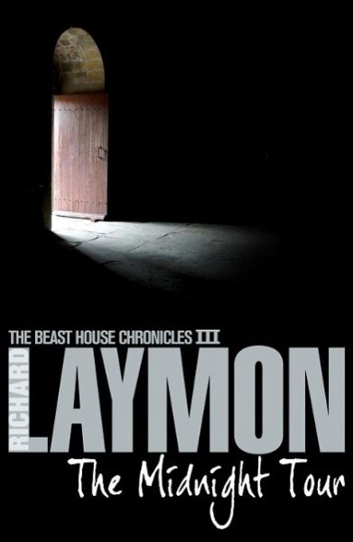 The Midnight Tour (The Beast House Chronicles, Book 3) (eBook, ePUB) The Midnight Tour (The Beast House Chronicles, Book 3) (eBook, ePUB)