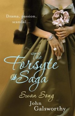 The Forsyte Saga 6: Swan Song (eBook, ePUB) - Galsworthy, John