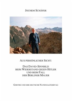 Aus persönlicher Sicht: Das David-Sinnbild beim Widerstand gegen Hitler und beim Fall der Berliner Mauer (eBook, ePUB)