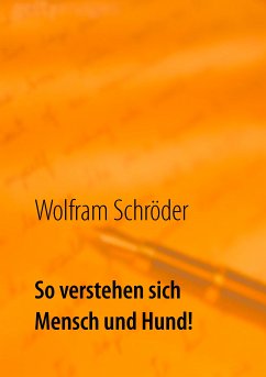 So verstehen sich Mensch und Hund! (eBook, ePUB) - Schröder, Wolfram