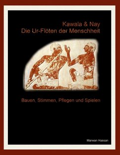 Kawala & Nay: Die Ur-Flöten der Menschheit (eBook, ePUB)