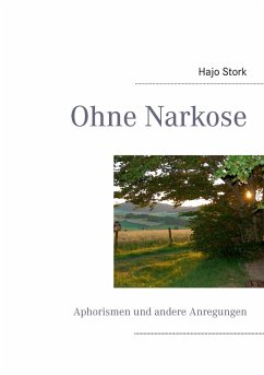 Ohne Narkose (eBook, ePUB) - Stork, Hajo
