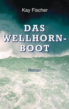 Das Wellhornboot (eBook, ePUB) Das Wellhornboot (eBook, ePUB)