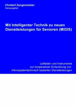 Mit intelligenter Technik zu neuen Dienstleistungen für Senioren (MIDIS) (eBook, ePUB)