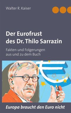 Der Eurofrust des Dr. Thilo Sarrazin (eBook, ePUB)