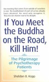 If You Meet the Buddha on the Road, Kill Him (eBook, ePUB)