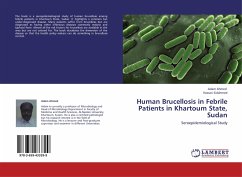 Human Brucellosis in Febrile Patients in Khartoum State, Sudan - Ahmed, Adam;Sidahmed, Hassan